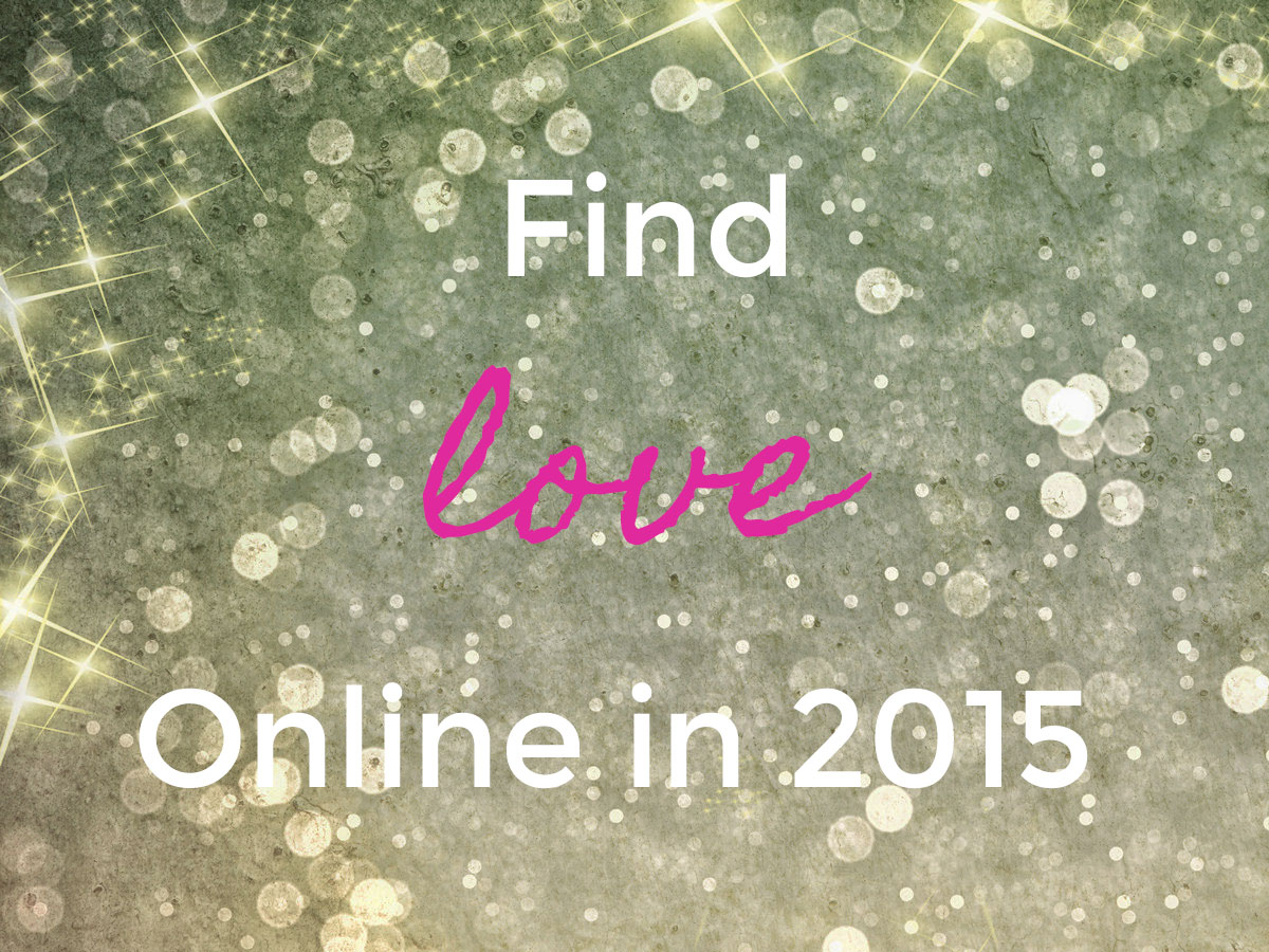 Find Love Online in 2015